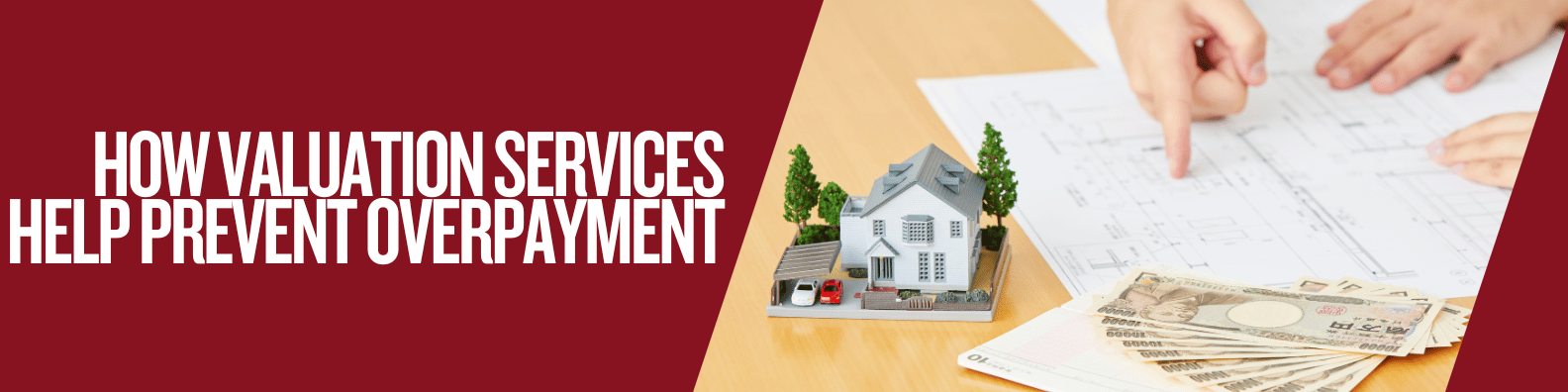 Prevent overpayment with expert valuation services insight.